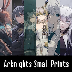 Arknights Small Prints (5x7&#39;&#39;)