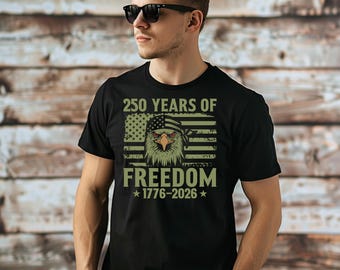 250 Years of Freedom T-Shirt | Independence Day