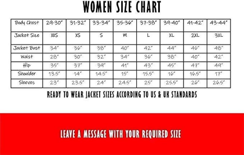 May include: A women's size chart with measurements in inches for body chest, jacket size, jacket bust, waist, hip, shoulder, and sleeves. The chart includes sizes from XXS to 3XL. Text at the bottom reads: "LEAVE A MESSAGE WITH YOUR REQUIRED SIZE."