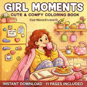 Può includere: Illustrazione digitale per la copertina di un libro da colorare intitolato "GIRL MOMENTS: CUTE & COMFY COLORING BOOK". L'immagine presenta una donna dei cartoni animati che beve da una tazza rosa, con una coperta, pancake e un frigorifero. Il testo "INSTANT DOWNLOAD 11 PAGES INCLUDED" è visibile.