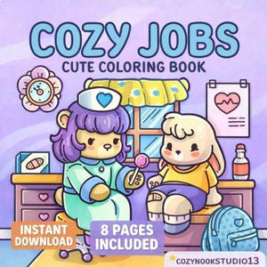 Può includere: Una copertina di libro da colorare digitale intitolata "COZY JOBS" con illustrazioni di animali dei cartoni animati in contesti medici. La copertina presenta un'infermiera orso e un paziente coniglio, insieme al testo "CUTE COLORING BOOK", "INSTANT DOWNLOAD" e "8 PAGES INCLUDED".