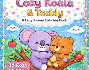 Cute Cozy Coloring Pages – Simple Relaxing Coloring Book, Cozy Kawaii Coloring Book Printable with Koala & Teddy, Instant Download