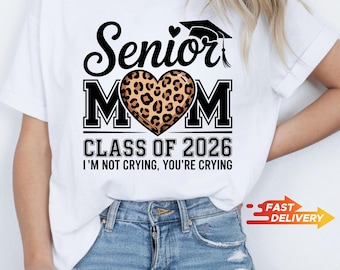 Senior Mom Graduation Shirt,Senior Mom Shirt, Class of 2026 Family Shirts,Gifts For Mom, Mom Gifts,Graduation Dad Mom Bro Sis Matching Tee