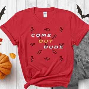 Dude Shirt, Boys Dude Shirt, Dude T Shirt, Dude Clothing, Dude shirt for boys, boys dude shirt, Come Aut Dude, Come Aut Dude Shirt