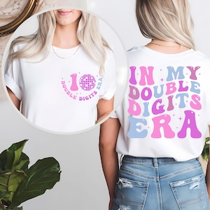 In My Double Digits Era Shirt, 10th Birthday Shirt, Personalized Birthday Gifts, Girls Birthday Party Tee, 10 Year Old Birthday Gift