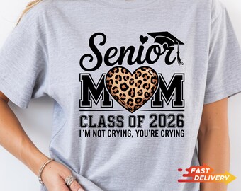 Senior Mom Graduation Shirt,Senior Mom Shirt, Class of 2026 Family Shirts,Gifts For Mom, Mom Gifts,Graduation Dad Mom Bro Sis Matching Tee