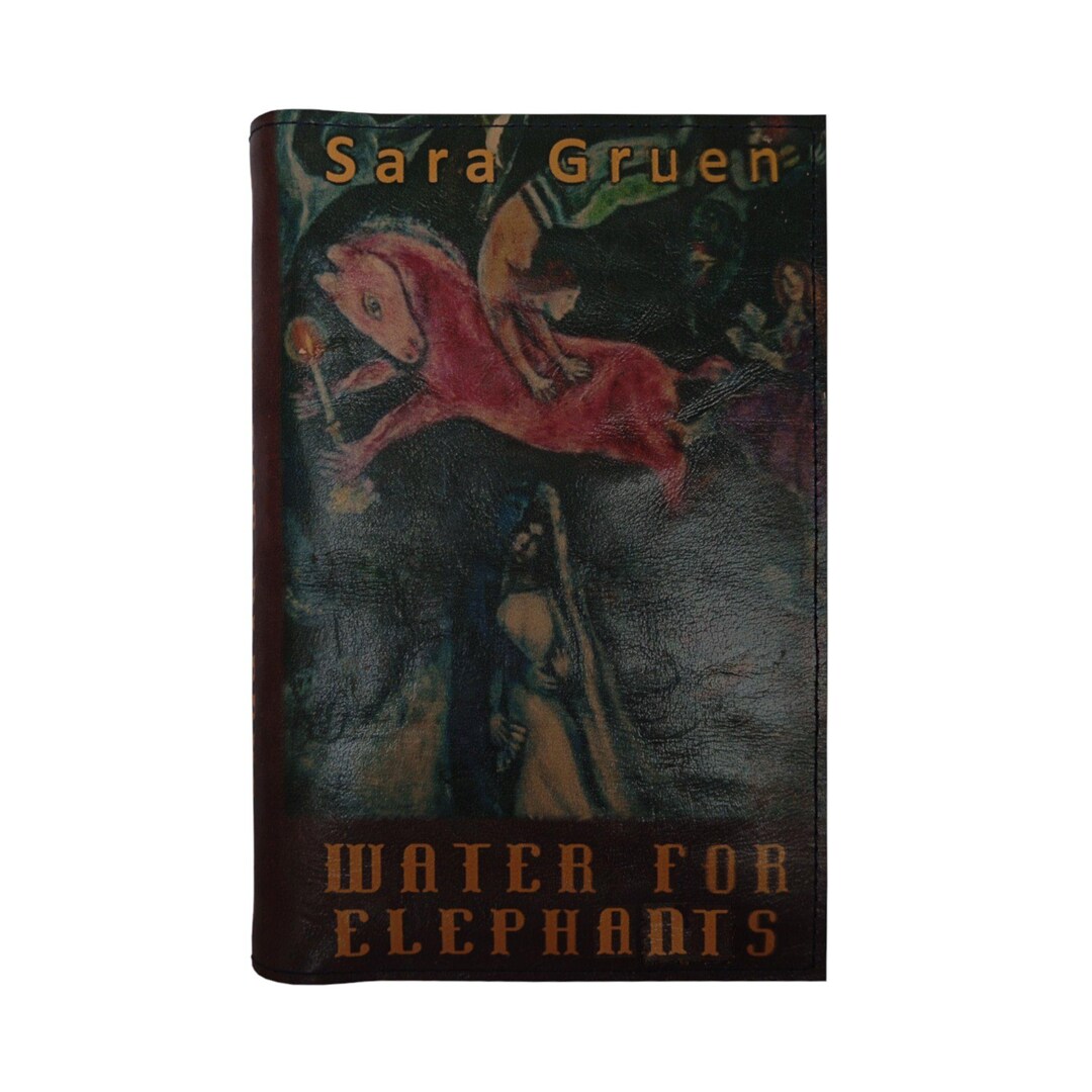 Water for Elephants by Sara Gruen - Leather Covered, Wood Hardback Book ...