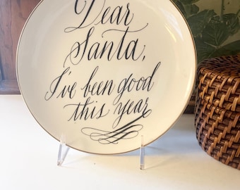 Vintage Maybelle Calligraphy Dear Santa Plate, Mark and Graham, Christmas Decor Plate