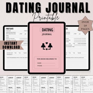 May include: A pink dating journal with the title "Dating Journal" and a graphic of two people with hearts. The journal includes sections for first and second dates, with prompts for details and notes. The words "Instant Download" are also visible.