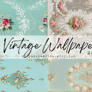 May include: A collage of vintage wallpaper designs. The top left features a teal background with white lace and floral accents. The top right showcases a gray background with pink roses. The bottom sections have teal and beige backgrounds with floral patterns. Text reads "Vintage Wallpaper No. 41".