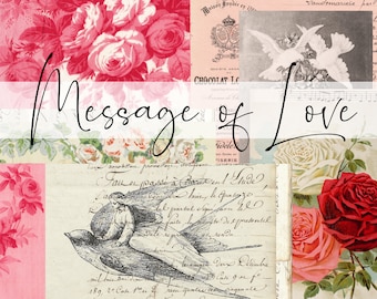 May include: A collage of vintage images with a pink and white floral pattern, a handwritten note with the text "Jain on passé à rien 1 ude," and a black and white illustration of a bird. The text "Message of Love" is written in cursive across the top of the image.