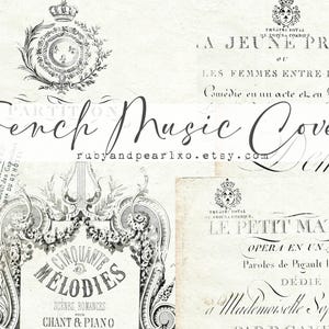 以下が含まれることがあります： ヴィンテージのフランス語の楽譜とエフェメラのコラージュ。デザインは、装飾的なイラスト、王冠、フランス語のテキスト（「French Music Lovers」や「Cinqante Melodies」など）を特徴としています。背景は色あせた、古くなった紙の質感です。