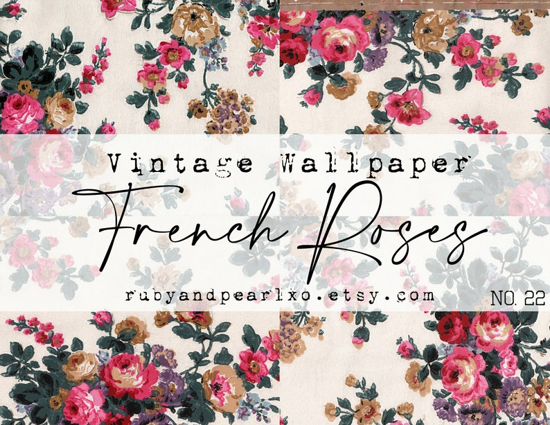 French Roses Background No. 22 French Roses Vintage / Antique Wallpaper Printables - Digital ...