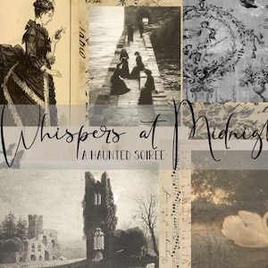 May include: A collage featuring vintage illustrations of a person in a gown, a stone pier with figures, a swan wearing a crown, and castle ruins. The text reads Whispers at Midnight A HAUNTED SOIREE in black script and sans-serif font over the images.