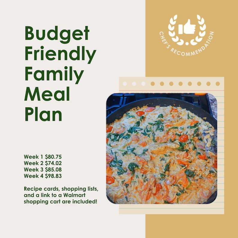 May include: A digital meal plan graphic titled Budget Friendly Family Meal Plan with a Chef's Recommendation badge. It features a photograph of a creamy pasta dish with spinach and tomatoes in a skillet, alongside text listing weekly costs.
