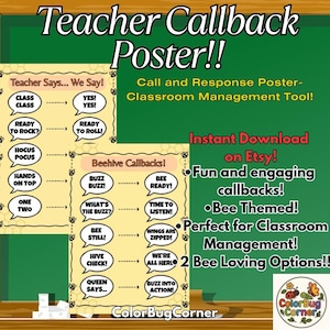 May include: A green classroom poster titled "Teacher Callback Poster!!" with call and response phrases. The poster includes "Beehive Callbacks" and "Teacher Says... We Say!" sections. Text on the poster includes "Instant Download on Etsy!" and "Fun and engaging callbacks!"