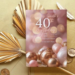 Druckbare 40. Geburtstagseinladung - Roségold & Blush-Ballon für Erwachsene Party einladen, bearbeitbare Evite-Vorlage, digitaler Download für Frauen
