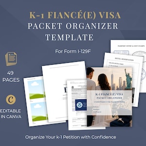 May include: A K-1 Fiancé(e) Visa Packet Organizer template for Form I-129F, featuring 49 pages editable in Canva. The document set includes pages for passport stamps, hotel reservations, and petition forms with a cover page showing a couple.