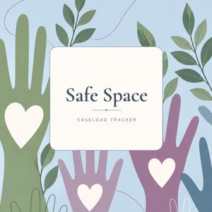 May include: A digital document cover titled Mother Digital Safe Space Caseload Tracker. The design features stylized hands in shades of green, purple, and blue, each displaying a white heart. Green leafy branches and thin purple lines decorate the light blue background.
