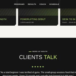 May include: A website interface for Forge featuring a black and lime green colour scheme. The header displays navigation links, a Free Consult button, and program cards titled Postpartum Strength, Powerlifting Debut, and Desk to 5K. Below, a section titled Clients Talk displays a five-star rating and a testimonial.