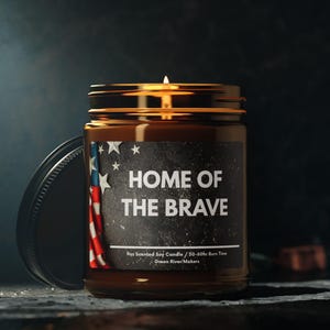Soy Candle, Patriotic Home Decor, Home of the Brave Scented Candle, USA Pride Gift, Americana Candles, Memorial Day Decor, Independence Day