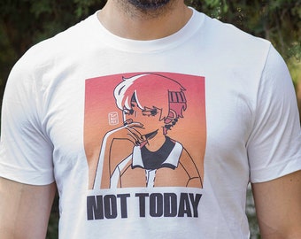 Not Today (unisex) sexy - cute - summer - lightweight t-shirt!