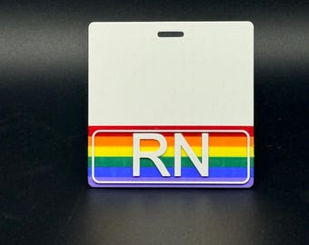 Durable RN Rainbow Pride Badge Buddy - Free Shipping - Nurse Badge Tag Backer