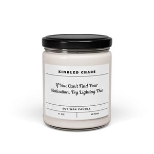 Motivational Scented Soy Candle, Relaxing Home Decor, Gift for Self-Care, Aromatherapy Candle, Inspirational Candle for Stress Relief