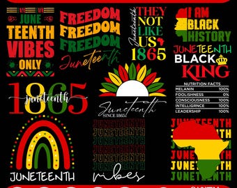 May include: A digital download bundle of 10 Juneteenth SVG designs. The designs feature text like "Freedom", "Juneteenth Vibes", and "Black King", along with graphics of a rainbow, a map of Africa, and a sunflower. The color scheme includes red, yellow, green, and black.