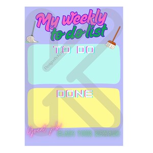 May include: A weekly to-do list design with a light purple background. The text "My weekly to do list" is in pink and green. The list has two sections, "TO DO" and "DONE", with a broom graphic on each side. The text "Great job!" and "CLAIM YOUR REWARD" are also included.