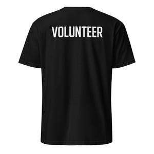 Volunteer Shirt BACK PRINT, Event Staff Tee, Team Uniform, Church Group, Non Profit Gift, BACK Design