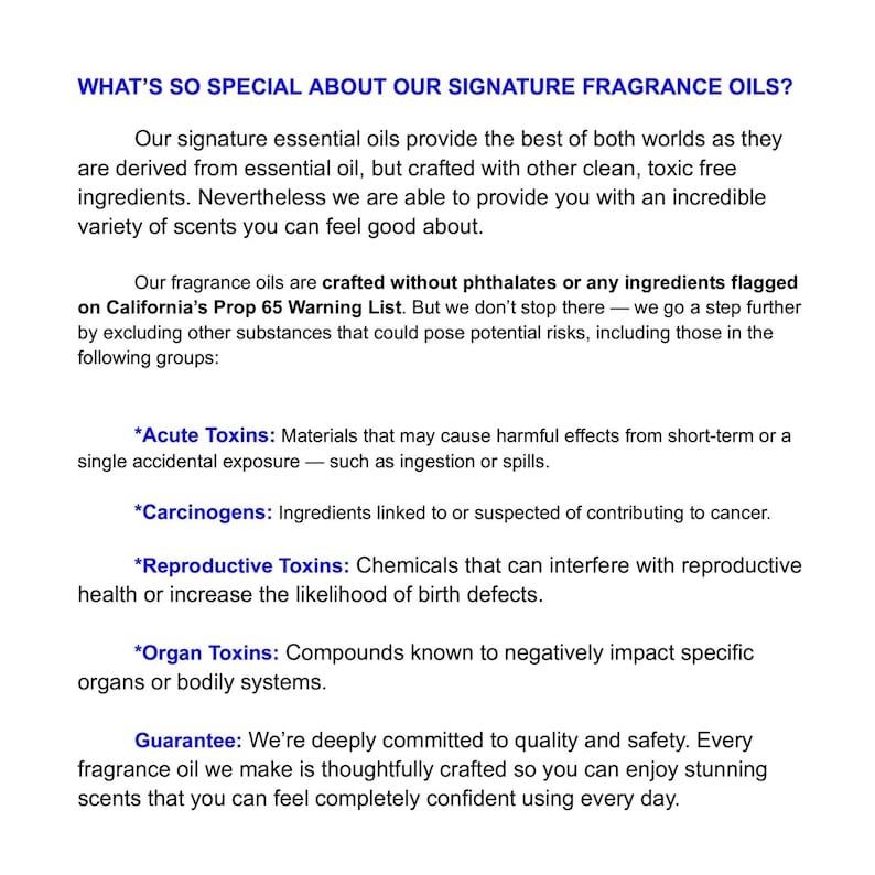 May include: Text on a white background reads "WHAT'S SO SPECIAL ABOUT OUR SIGNATURE FRAGRANCE OILS?" followed by details about the oils, including the exclusion of harmful ingredients and a guarantee of quality.