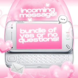 May include: A white Nokia phone with a slide-out keyboard, displaying the text "bundle of yes or no questions!" on a pink screen. The image has a pink background with the words "incoming message!" and a speech bubble.