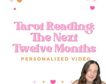 May include: A white background with pink text that reads "Tarot Reading: The Next Twelve Months PERSONALIZED VIDEO". The image includes a woman holding tarot cards and decorative hearts and stars.