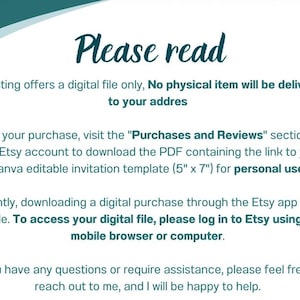May include: White digital file information sheet with teal accents. Text reads "Please read" and provides instructions for accessing a digital invitation template after purchase. Includes size details.