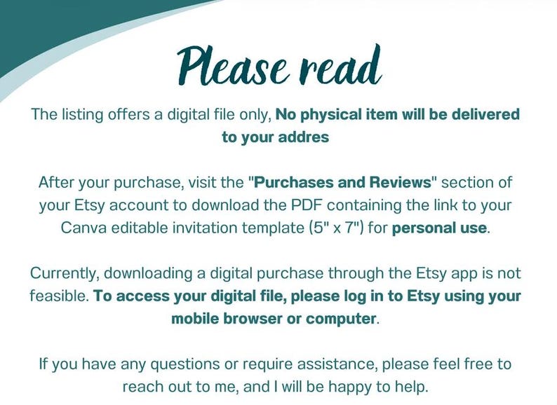 May include: White digital file information sheet with teal accents. Text reads "Please read" and provides instructions for accessing a digital invitation template after purchase. Includes size details.