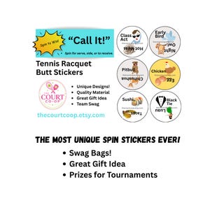 May include: White background with tennis racquet butt stickers. The stickers feature various designs, including a dog, sushi, and a chicken. Text includes "Call It!" and "Spin to Win!" with thecourtcoop.etsy.com.