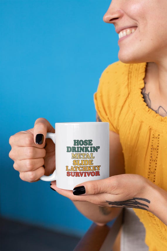 Gen X Survivor Mug Hose Drinkin Metal Slide Latchkey Survivor Funny Nostalgic Coffee Cup for 70s 80s Kids
