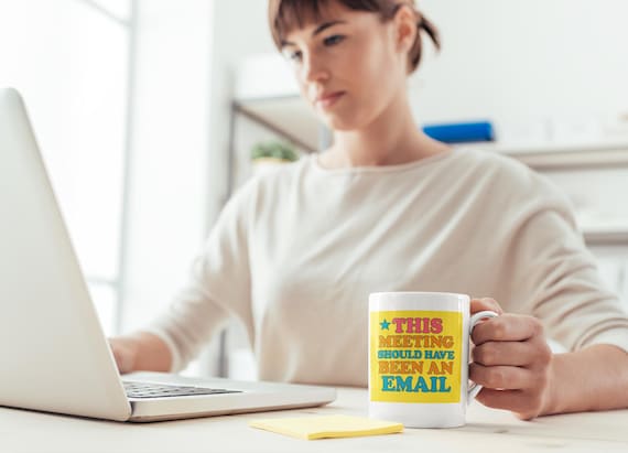 This Meeting Should Have Been an Email Funny Office Mug