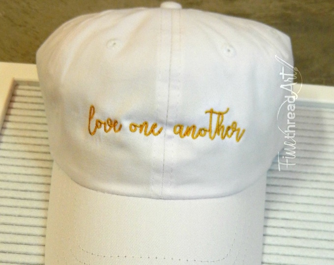 LADIES Love One Another Hat Embroidered Baseball Cap LEATHER strap Pigment Dyed Bible Golden Rule Be Kind Love Religious Christian Kindness