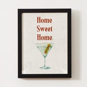 Home Sweet Home Martini Wall Art | 18x24 Digital Print