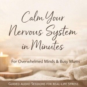 May include: Image features the text "Calm Your Nervous System in Minutes" with the tagline "For Overwhelmed Minds & Busy Mums." Two lit candles sit on a wooden surface, with a soft, neutral-toned background.