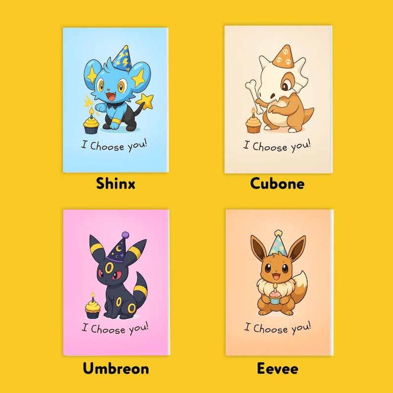 May include: Four colourful cards featuring cartoon Pok&eacute;mon characters. Each card has a different Pok&eacute;mon: Shinx, Cubone, Umbreon, and Eevee. Each character is wearing a party hat and holding a cupcake. The text "I Choose you!" is below each character.
