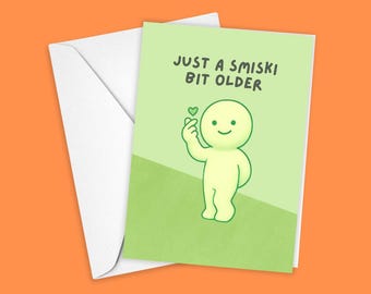 Smiski Birthday Card | Just A Smiski Bit Older Heart Hands, A7 Greeting Card, Cute Birthday Card, Smiski Card, Card for Her, Smiski Lovers