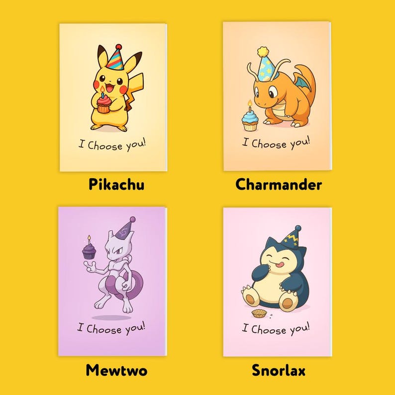 May include: Four colourful greeting cards featuring Pok&eacute;mon characters: Pikachu, Charmander, Mewtwo, and Snorlax. Each card has a birthday theme, with the Pok&eacute;mon wearing party hats and holding cupcakes. The phrase "I Choose you!" is printed on each card.