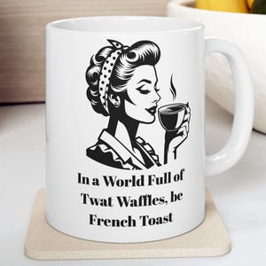 Funny Retro Mug, Sarcastic Mug, Friend Gift