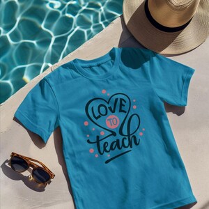 Teacher Love , Teaching Gift, Educator Tee, School Shirt, Instructor Present, Classroom Apparel