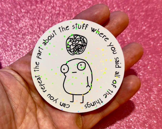 ADHD sticker, Funny Trendy Meme, Mental Health Humor, Best friend gift, dark humor, Sarcastic mental health