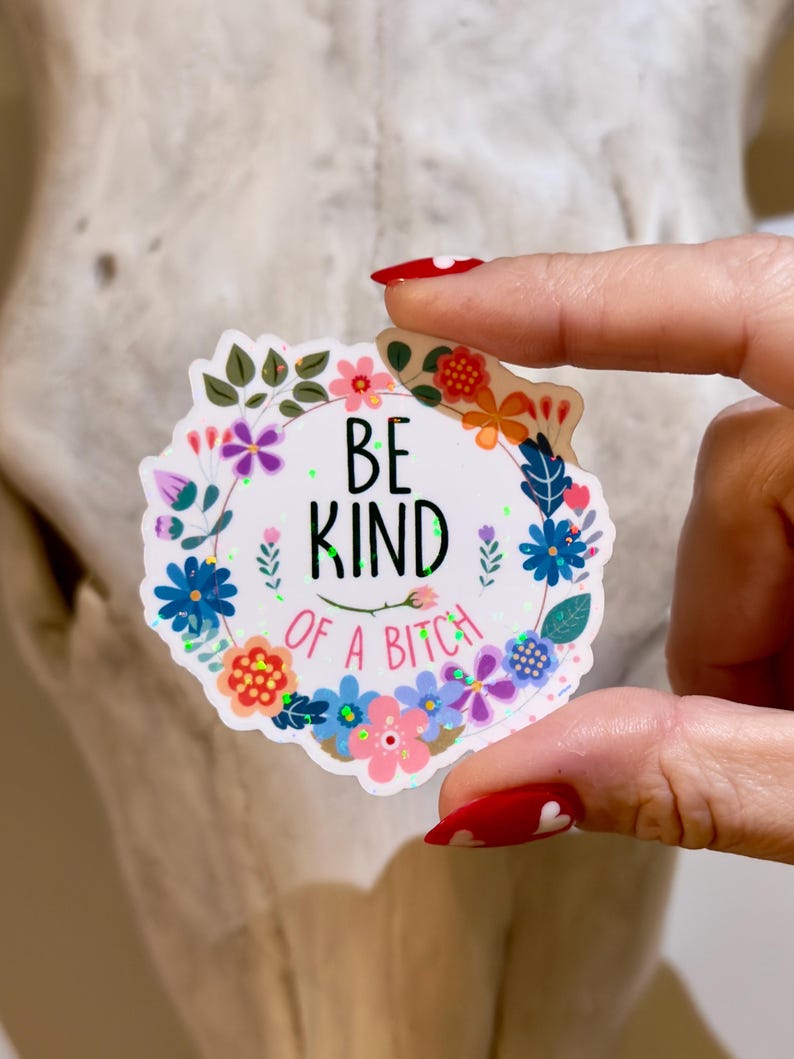 Be Kind, funny and trendy meme, self-care, floral sticker, sarcastic mental health humor, planner image 4