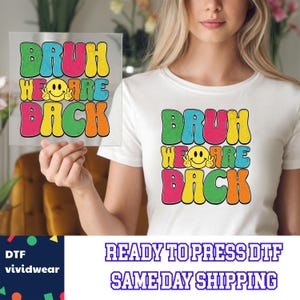 Bruh We Are Back Dtf, Dtf, Ready to Press DTF Prints, High-Quality Heat Transfer Designs, Affordable DTF Transfers, Shirt Dtf2